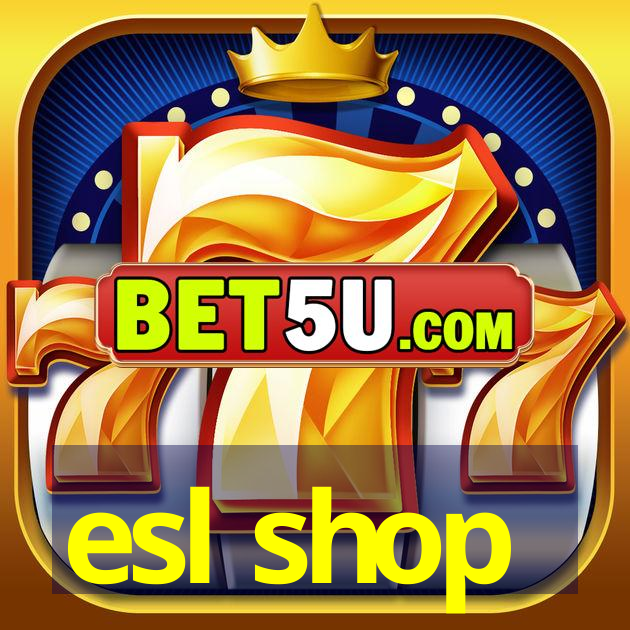 esl shop